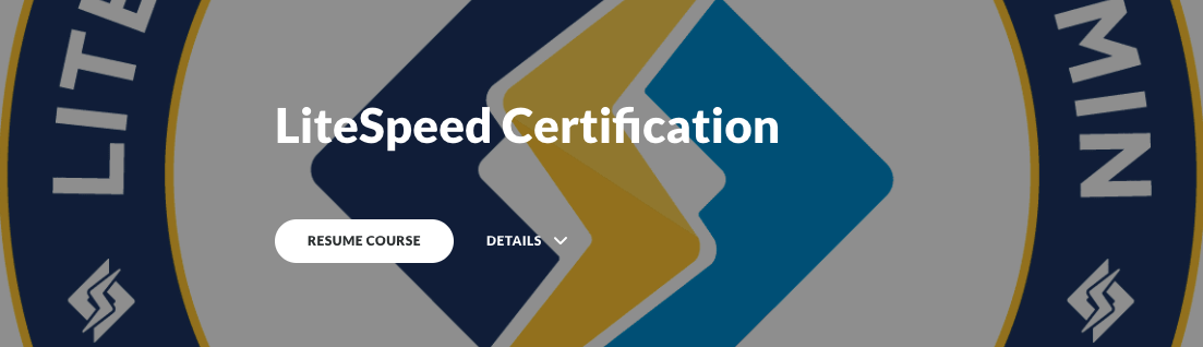 Notes: LiteSpeed Certification Part 2